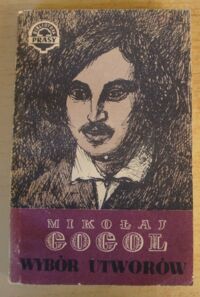 Miniatura okładki Gogol Mikołaj Wybór utworów.