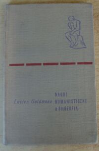 Miniatura okładki Goldmann Lucien Nauki humanistyczne a filozofia. /Myśliciel/