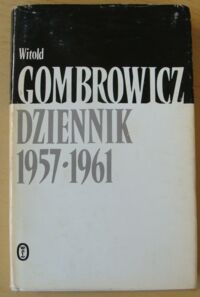 Miniatura okładki Gombrowicz Witold Dziennik 1957-1961. /Dzieła. Tom VIII/