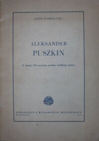 Miniatura okładki Gomolicki Leon Aleksander Puszkin (Z okazji 150 rocznicy urodzin wielkiego poety).