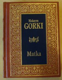 Miniatura okładki Gorki Maksym Matka. /Ex Libris/