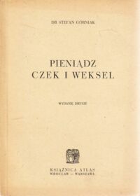 Miniatura okładki Górniak Stefan Pieniądz czek i weksel.