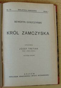 Zdjęcie nr 2 okładki Goszczyński Seweryn Król zamczyska. /Seria I. Nr 50/