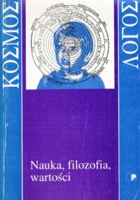 Miniatura okładki Grabińska Teresa, Zabierowski Mirosław /red./ Nauka, filozofia, wartości.