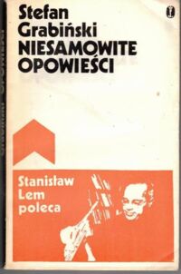 Miniatura okładki Grabiński Stefan /posłowie S. Lem/ Niesamowite opowieści.