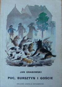 Miniatura okładki Grabowski Jan /ilustr. K. Sopoćko/ Puc, Bursztyn i goście.