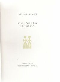 Miniatura okładki Grabowski Józef Wycinanka ludowa. /Polska Sztuka Ludowa/