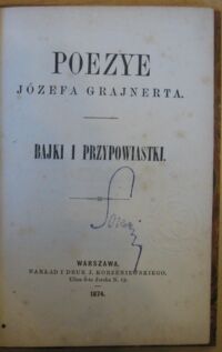 Miniatura okładki Grajnert Józef Poezye. Bajki i przypowiastki.