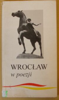 Miniatura okładki Graszewicz Marek /wybór/ Wrocław w poezji.