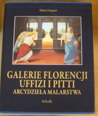 Miniatura okładki Gregori Mina Galerie Florencji Uffizi i Pitti. /Arcydzieła Malarstwa/