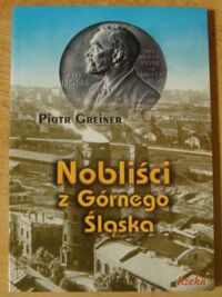 Miniatura okładki Greiner Piotr Nobliści z Górnego Śląska.