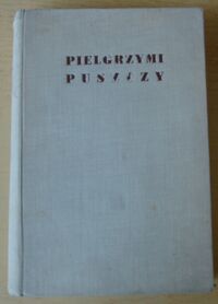 Miniatura okładki Grey Owl - Szara Sowa /wstęp Arkady Fiedler/ Pielgrzymi puszczy.