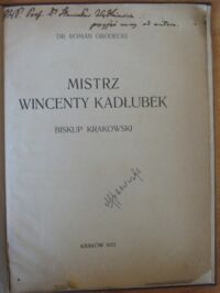 Zdjęcie nr 2 okładki Grodecki Roman Mistrz Wincenty Kadłubek. Biskup krakowski.