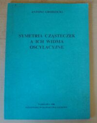 Miniatura okładki Grodzicki Antoni Symetria cząsteczek i ich widma oscylacyjne.