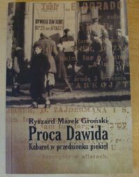 Miniatura okładki Groński Ryszard Marek Proca Dawida. Kabaret w przedsionku piekieł.