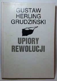 Miniatura okładki Grudziński Herling Gustaw Upiory rewolucji.