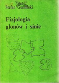 Miniatura okładki Gumiński Stefan Fizjologia glonów i sinic.