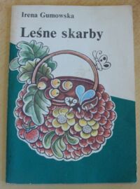 Miniatura okładki Gumowska Irena Leśne skarby.