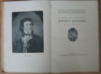 Zdjęcie nr 2 okładki Gumowski Maryan Portrety Kościuszki. (47 reprodukcyi). /Studya Ikonograficzne do Dziejów Polski. Tom I./
