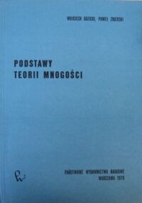 Miniatura okładki Guzicki Wojciech, Zbierski Paweł Podstawy teorii mnogości.