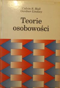 Miniatura okładki Hall Calvin S., Lindzey Gardner, Campbell J. Teorie osobowości.