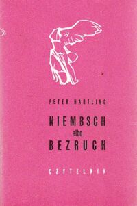 Miniatura okładki Hartling Peter /tłum. S. Błaut/ Niembsch albo Bezruch. Suita. /Nike/