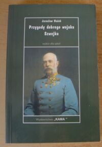 Miniatura okładki Hasek Jaroslaw /wybór dla szkół i oprac. Witold Nawrocki/ Przygody dobrego wojaka Szwejka podczas wojny światowej.