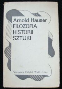 Miniatura okładki Hauser Arnold Filozofia historii sztuki.