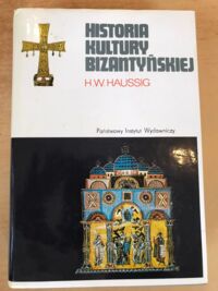 Miniatura okładki Haussig Hans-Wilhelm Historia kultury bizantyńskiej. /Ceram/