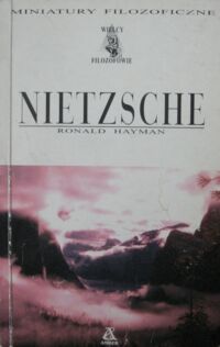 Miniatura okładki Hayman Roland Nietzsche. Głosy Nietzschego. /Miniatury filozoficzne/