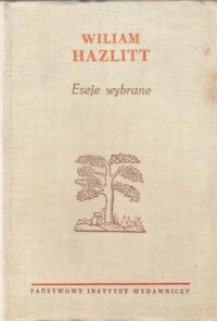 Miniatura okładki Hazlitt Wiliam Eseje wybrane.