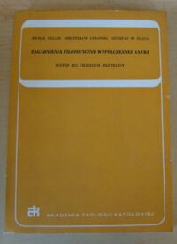 Miniatura okładki Heller Michał, Lubański Mieczysław, Ślaga Szczepan Zagadnienia filozoficzne współczesnej nauki. Wstęp do filozofii przyrody.