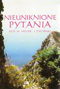 Miniatura okładki Heller Michał, Życiński Józef /red./ Nieuniknione pytania.