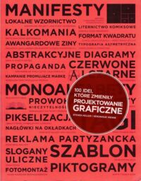 Miniatura okładki Heller Steven, Vienne Veronique 100 idei, które zmieniły projektowanie graficzne.