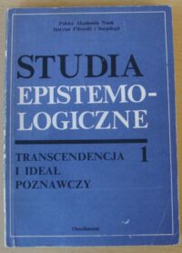 Miniatura okładki Hempoliński Michał /red./ Transcendencja i ideał poznawczy. /Studia Epistemologiczne I/