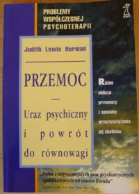 Miniatura okładki Herman Judith Lewis Przemoc. Uraz psychiczny i powrót do równowagi.