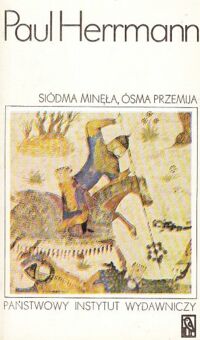 Zdjęcie nr 2 okładki Herrmann Paul Siódma minęła, ósma przemija. Przygody najwcześniejszych odkryć. Tom I-II. /Koliber/