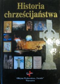 Miniatura okładki  Historia chrześcijaństwa.