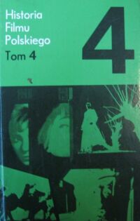 Miniatura okładki  Historia filmu polskiego. Tom IV 1957 - 1961.