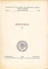 Miniatura okładki  Historia. IV. Zeszyty Naukowe Uniwersytetu Wrocławskiego. Seria A, Nr 29.