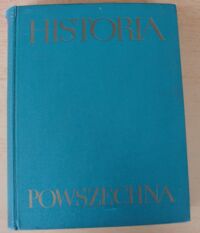 Miniatura okładki  Historia powszechna. Tom I. /Historia powszechna w dziesięciu tomach opracowana przez Akademię Nauk ZSRR/