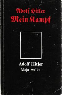 Miniatura okładki Hitler Adolf Mein Kampf. Moja walka.