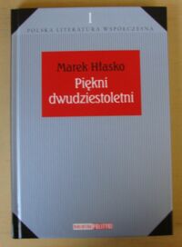 Miniatura okładki Hłasko Marek Piękni dwudziestoletni. /Biblioteka Polityki. Polska Literatura Współczesna. Tom I/