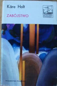 Miniatura okładki Holt Kare Zabójstwo. /Seria Dzieł Pisarzy Skandynawskich/