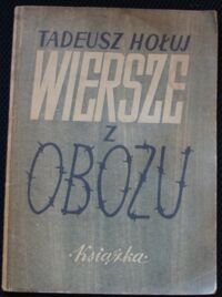 Miniatura okładki Hołuj Tadeusz Wiersze z obozu.