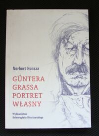 Miniatura okładki Honsza Norbert Guntera Grassa portret własny.