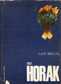 Miniatura okładki Horak Jozef Lasy milczą. /Biblioteka Pisarzy Czeskich i Słowackich/