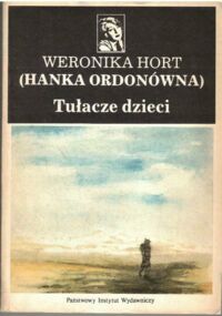 Miniatura okładki Horat Weronika (Ordonówna Hanka) Tułacze dzieci.