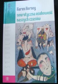 Miniatura okładki Horney Karen Neurotyczna osobowość naszych czasów.