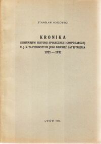 Miniatura okładki Hoszowski Stanisław Kronika Seminarjum Historji Społecznej i Gospodarczej UJK za pierwszych jego dziesięć lat istnienia.